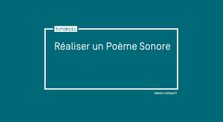 Réaliser un Poème Sonore by Tutos 