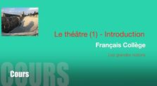 Le théâtre (1) Introduction - Cours collège by Memento