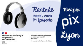 [Vocapix - le podcast Pix] : rentrée 2022 by CRCN et Pix