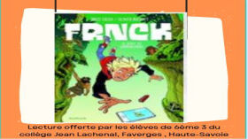 Frunck, lecture offerte par Jules et Noa A. , 6ème3 by Heures Numériques Lettres Grenoble