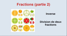 Fractions (partie 2). Cours : Division by Mathématiques  en 4e au collège Fernand Berthon