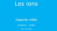 Les ions - capsule vidéo by Main erea.rene_pellet channel