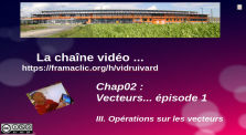 vecteurs2 - Opérations sur les vecteurs by La chaîne des secondes H