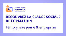 CSF- Témoignage jeune et entreprise by Clause Sociale de Formation