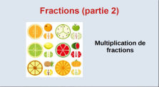 Fractions (partie 2 ). Cours : Multiplication by Mathématiques  en 4e au collège Fernand Berthon