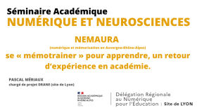 Numérique et neurosciences : NEMAURA : numérique et mémorisation en Auvergne-Rhône-Alpes by Chaîne principale de la Dane de Lyon