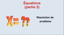 Equations_partie_2_03_Résolution de problème by Mathématiques au collège Fernand Berthon