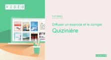 Quizinière - Diffuser un exercice et le corriger by Tutos 