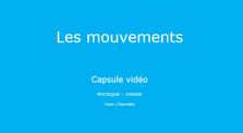 Les mouvements - capsule vidéo by Main erea.rene_pellet channel