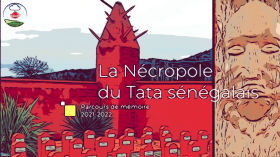 Projet Tata sénégalais 2022 - 02 Présentation du projet - Nécropole Nationale du tata sénégalais.mp4 by Memento