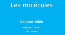 Les molécules - capsule vidéo by Main erea.rene_pellet channel