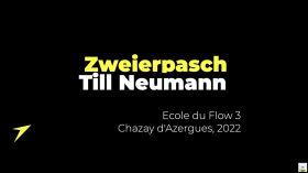 Till Neumann - Zweierpasch - Ecole du Flow 3.mp4 by Memento videos