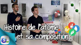3e : Histoire de l'atome et sa composition by Vidéos Physique-Chimie
