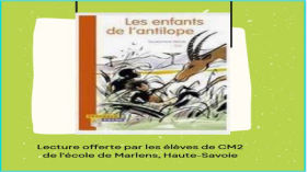 Enfants de l'antilope - Nino CM2 by Heures Numériques Lettres Grenoble