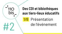 Présentation - Cycle de rencontres contributives sur les tiers-lieux éducatifs : CDI et bibliothèques by Main 110bis channel