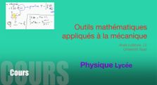 Lycée Terminale - Outils mathématiques appliqués à la mécanique - 1/3 by Memento