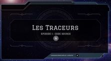 Les traceurs - Prologue by Main canabae channel