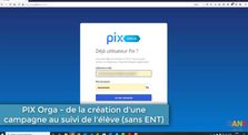PIX Orga - de la création d'une campagne au suivi de l'élève (sans ENT) - mai 2020 by Main dan.grenoble channel