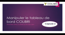Manipuler le tableau de bord COLIBRI by Appel d'offres PAF avec Colibri